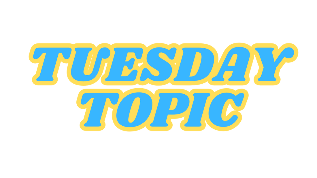 Tuesday Topic??? wHat iS thAt