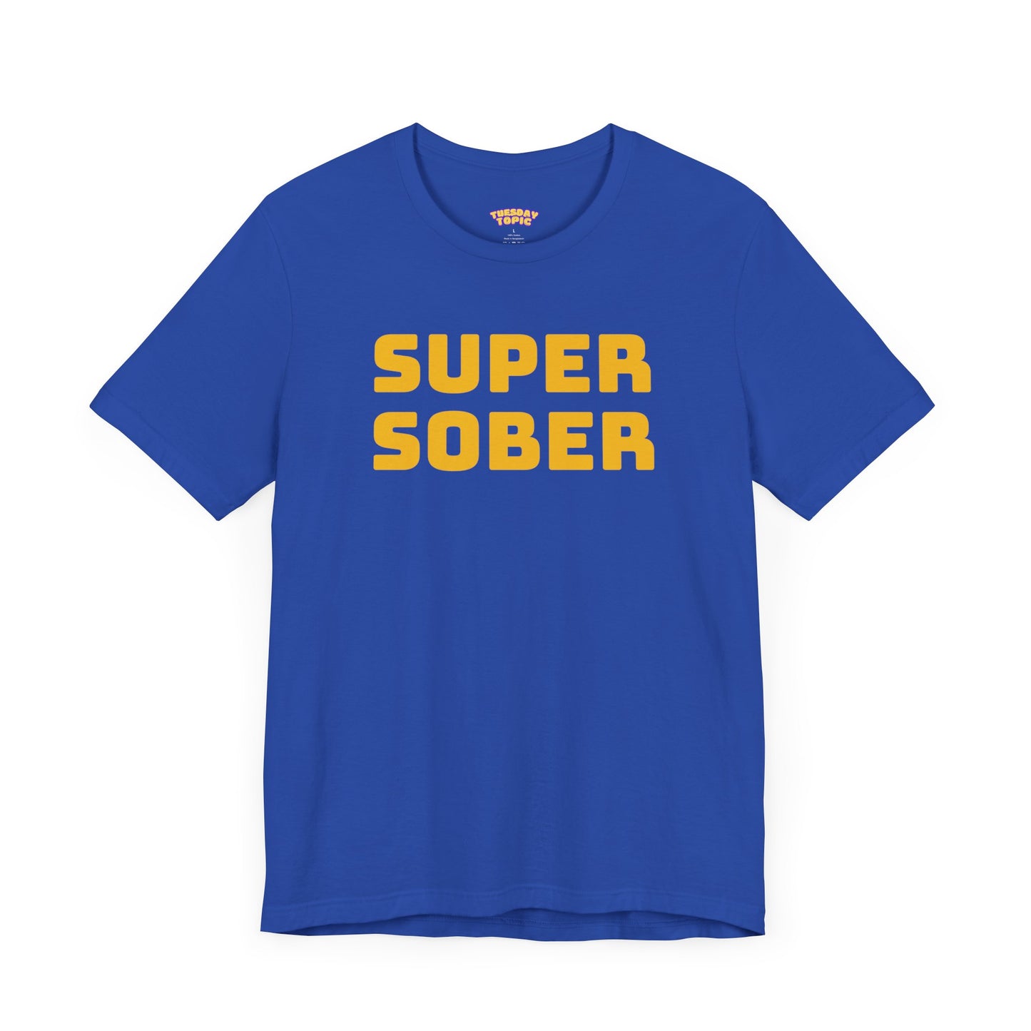 Super Sober Tee