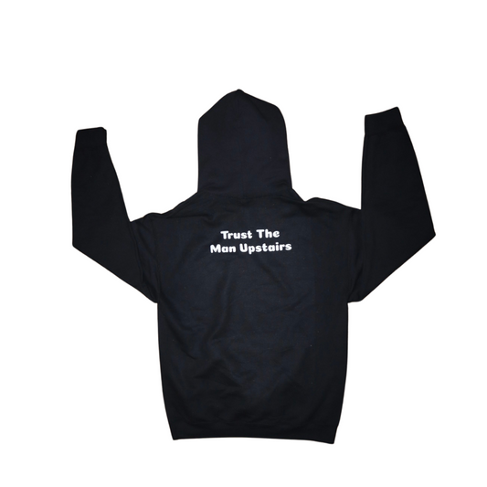 Trust The Man Upstairs Black Hoodie