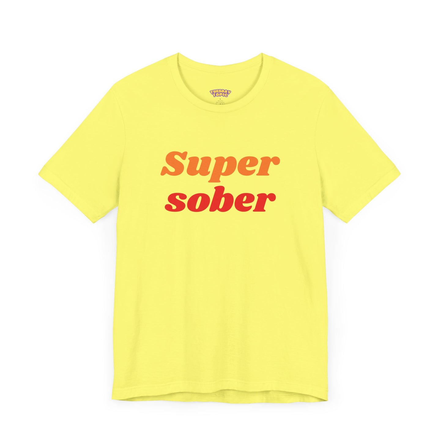 Super Sober Tee