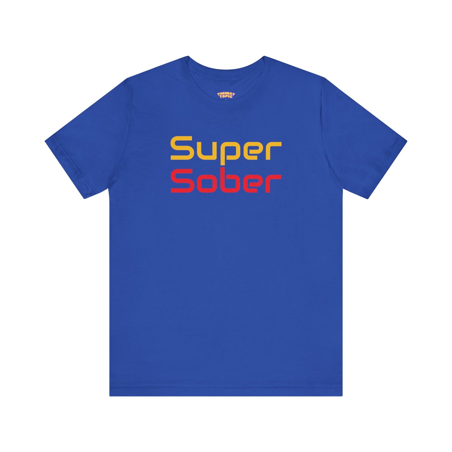 Super Sober Power Tee