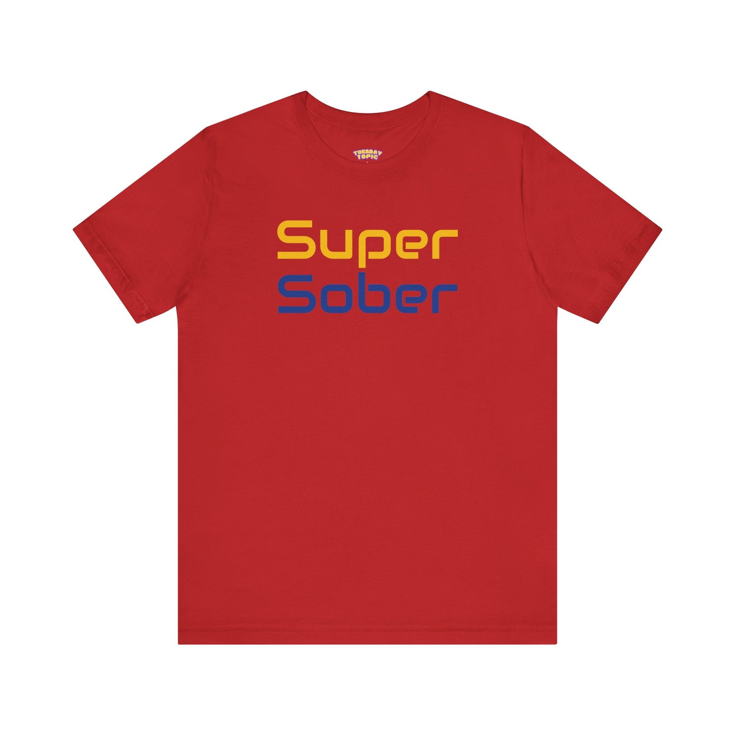 Super Sober Power Tee