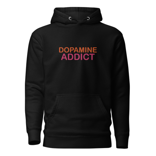 Dopamine Addict Hoodie DD