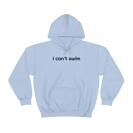 I can't swim blue hoodie